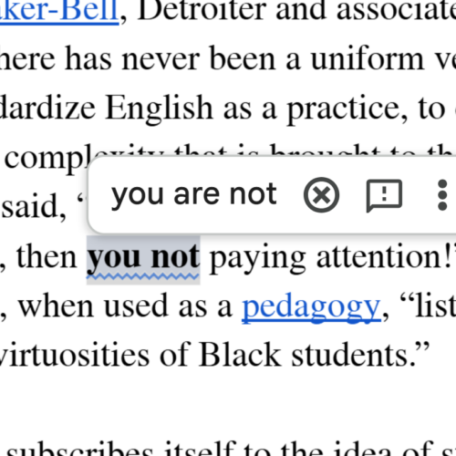 The Politics of Grammar: “You not paying attention”